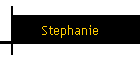 Stephanie